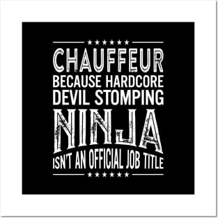 Chauffeur Because Hardcore Devil Stomping Ninja Isn't An Official Job Title Posters and Art